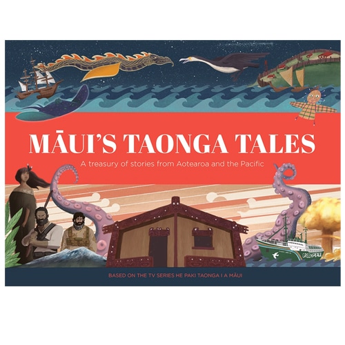Māui’s Taonga Tales